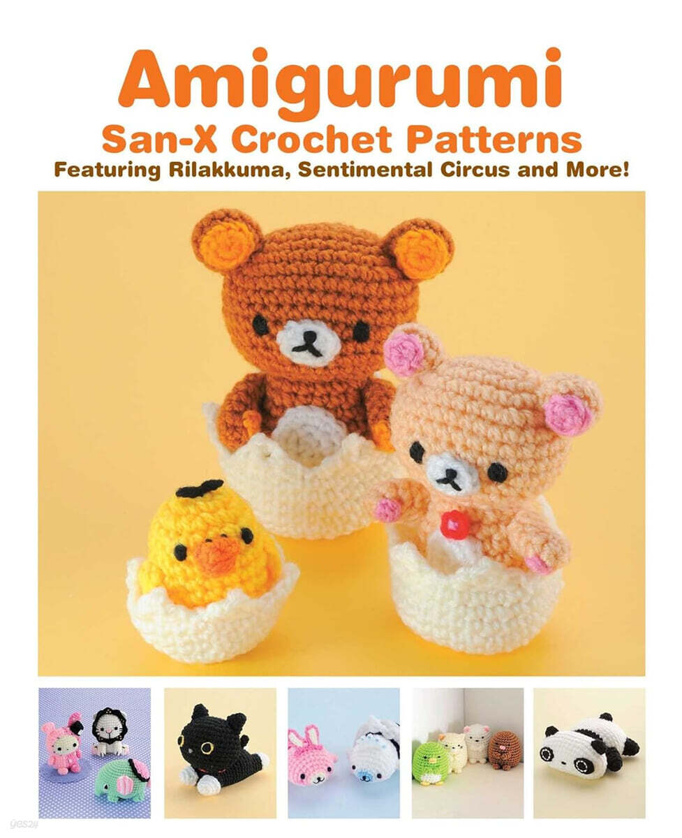 Amigurumi: San-X Crochet Patterns: Featuring Rilakkuma, Sentimental Circus and More!