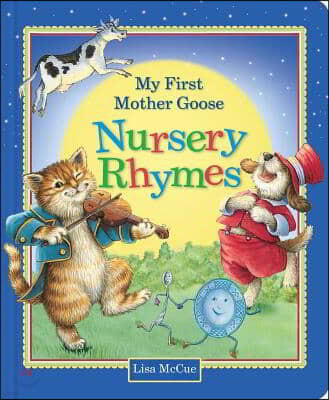 My First Mother Goose Nursery Rhymes