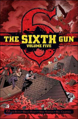 The Sixth Gun Vol. 5: Deluxe Edition