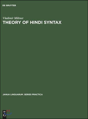 Theory of Hindi Syntax: Descriptive, Generative, Transformational