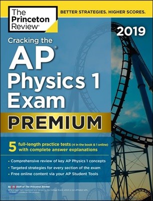 Cracking the AP Physics 1 Exam 2019