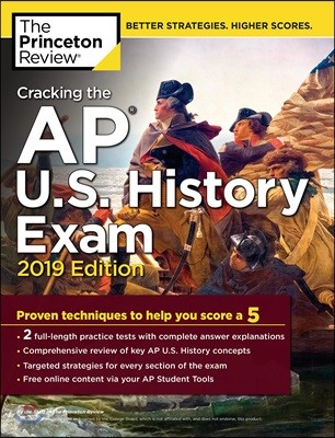 Cracking the AP U.S. History Exam 2019