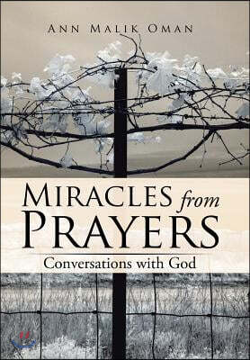 Miracles from Prayers: Conversations with God