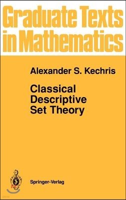 Classical Descriptive Set Theory