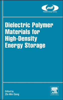 Dielectric Polymer Materials for High-Density Energy Storage