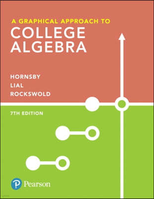 A Graphical Approach to College Algebra