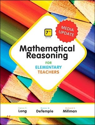 Mathematical Reasoning for Elementary Teachers Plus Mylab Math Media Update -- 24 Month Access Card Package [With Access Code]