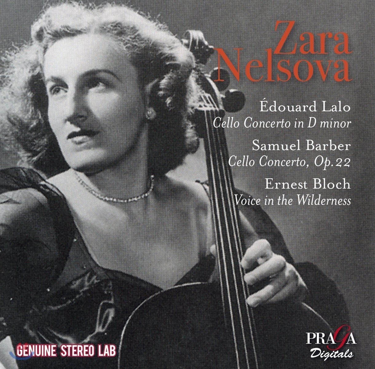 Zara Nelsova 랄로: 첼로 협주곡 d단조 / 바버: 첼로 협주곡 Op.22 / 블로흐: 황야의 외침