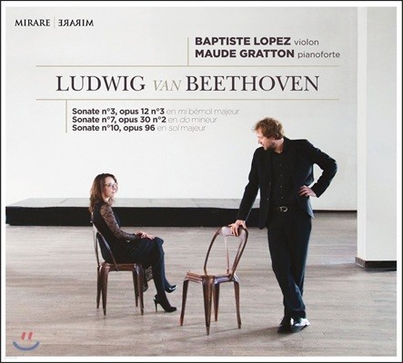 Baptiste Lopez 亥: ̿ø ҳŸ 3, 7 & 10 (Beethoven: Violin Sonatas Op.12-3, Op.30-2 & Op.96)