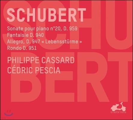 Philippe Cassard Ʈ: ǾƳ ҳŸ 20, ȯ, ˷׷, е (Schubert: Piano Sonata D959, Fantaisie D940, Allegro D947, Rondo D951)