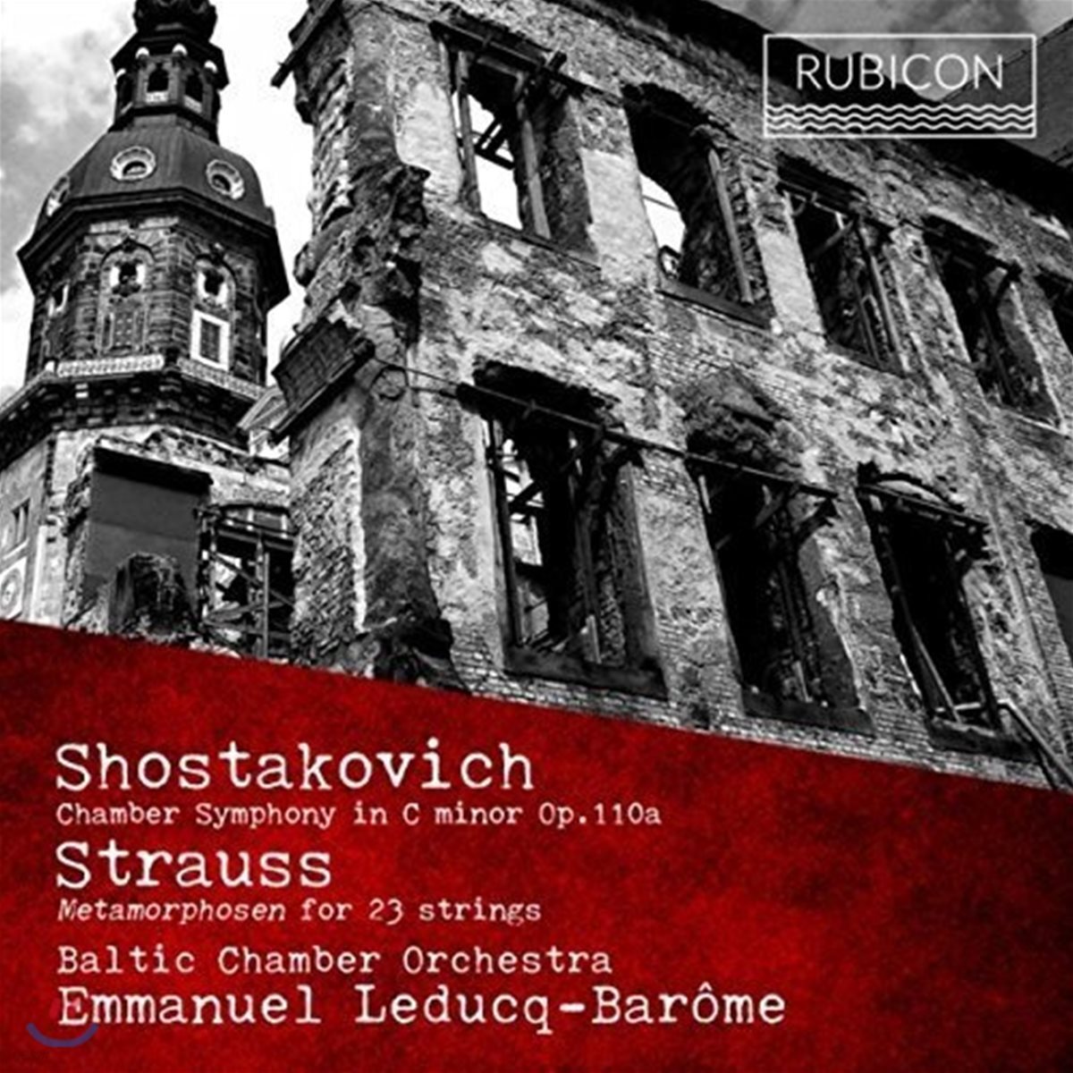 Emmanuel Leducq-Barome 쇼스타코비치: 실내 교향곡 Op.110a / 슈트라우스: 메타모르포젠 (Shostakovich: Chamber Symphony / R. Strauss: Metamorphosen)