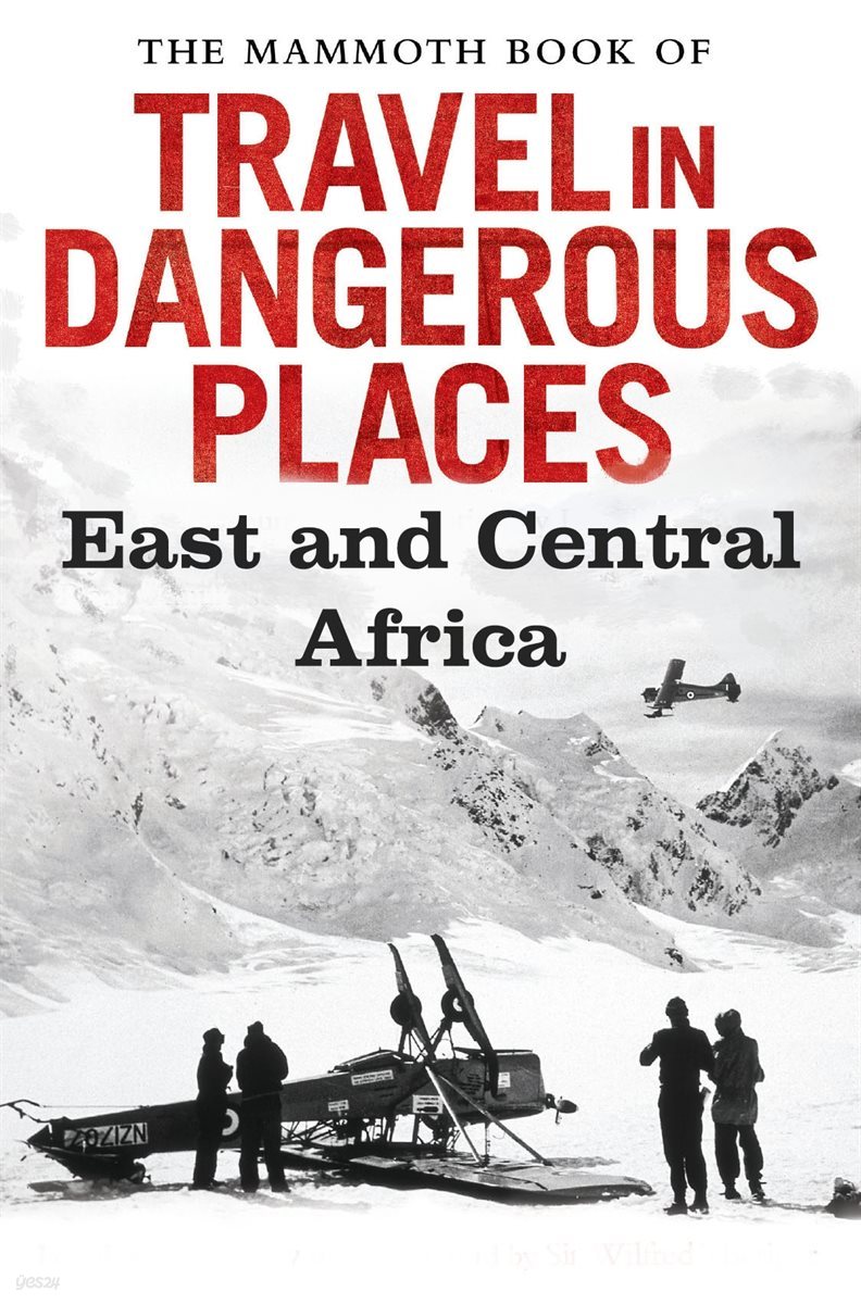 The Mammoth Book of Travel in Dangerous Places