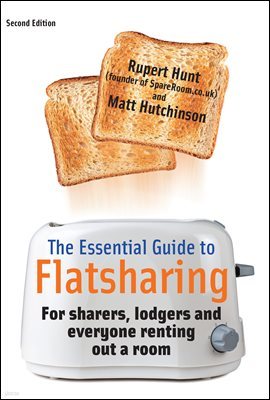 The Essential Guide To Flatsharing, 2nd Edition