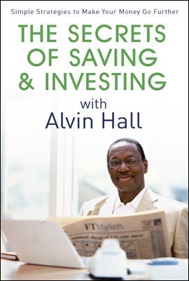 The Secrets of Saving and Investing with Alvin Hall