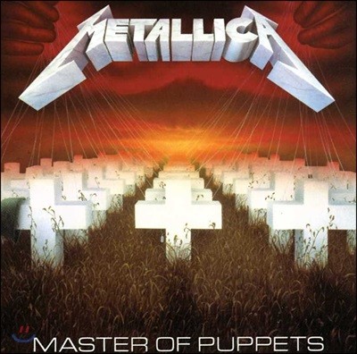 Metallica (메탈리카) - Master Of Puppets [2016 리마스터드 버전]