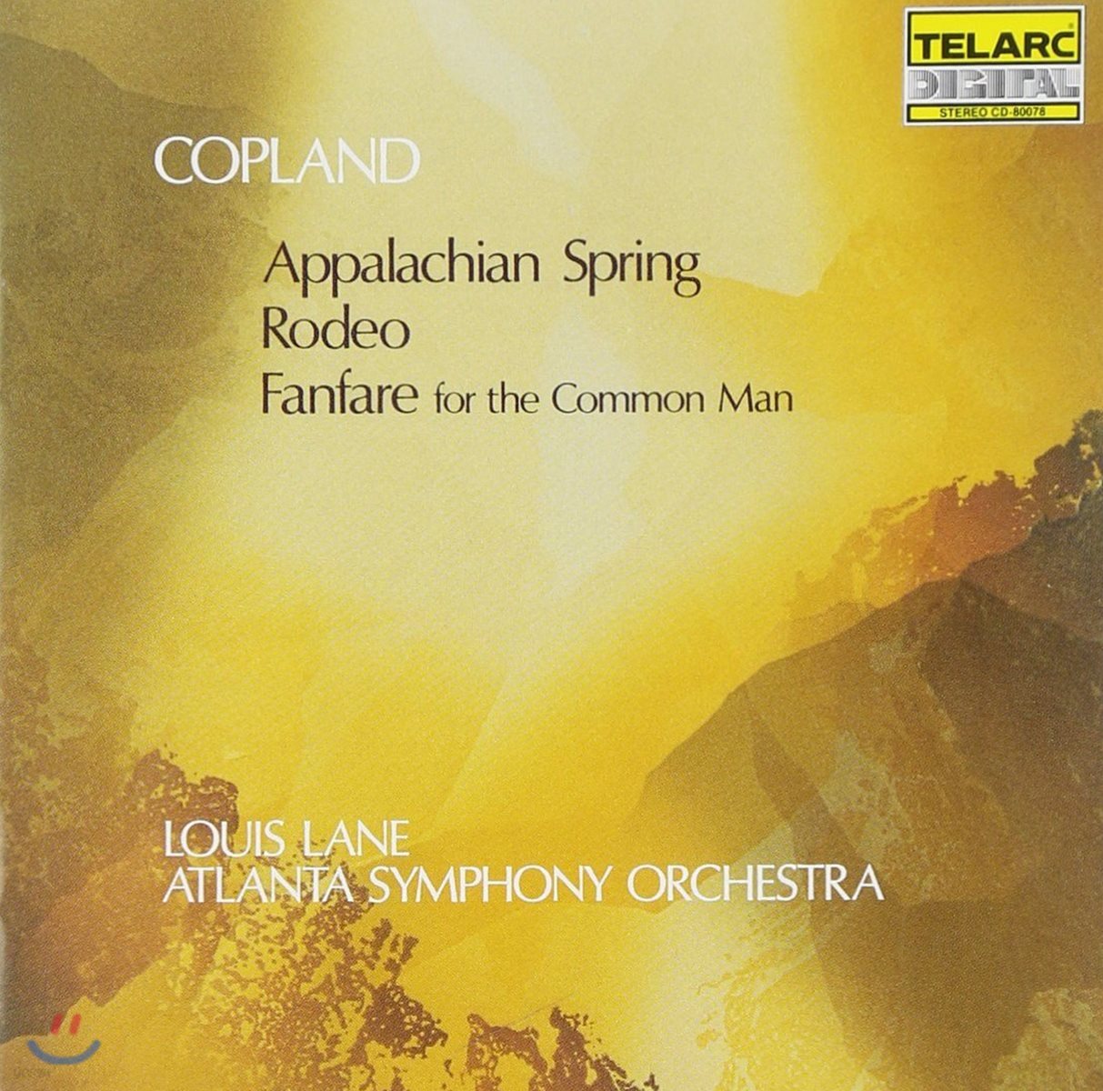 Louis Lane 코플랜드: 애팔래치아의 봄, 로데오, 보통 사람을 위한 팡파르 (Copland: Appalachian Spring, Rodeo & Fanfare for the Common Man)