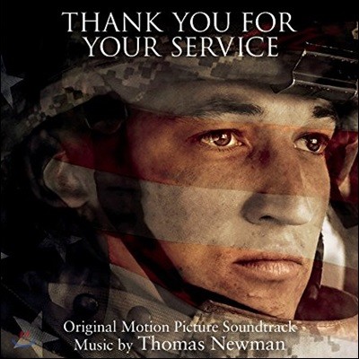 ť    (Thank You For Your Service OST by Thomas Newman 丶 )