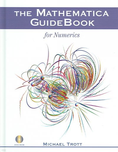 The Mathematica Guidebook for Numerics [With Dvdrom]