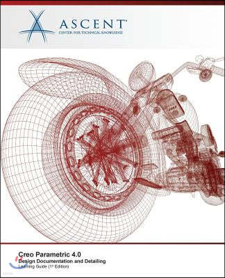 Creo Parametric 4.0 Design Documentation and Detailing: Autodesk Authorized Publisher