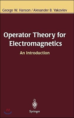 Springer-Verlag Operator Theory for Electromagnetics: An Introduction