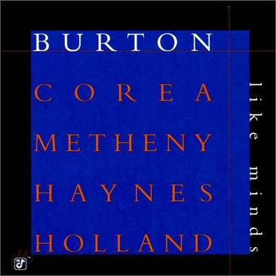Gary Burton / Chick Corea / Pat Metheny / Roy Haynes - Like Minds