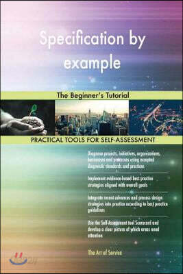 Specification by Example: The Beginner's Tutorial
