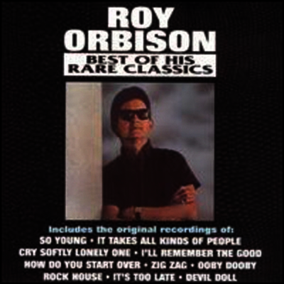 Roy Orbison - Best Of His Rare Classics (CD-R)