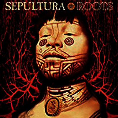 Sepultura — Roots (Expanded Edition) 앨범 커버