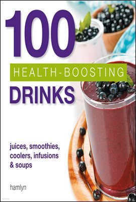 100 Health-Boosting Drinks