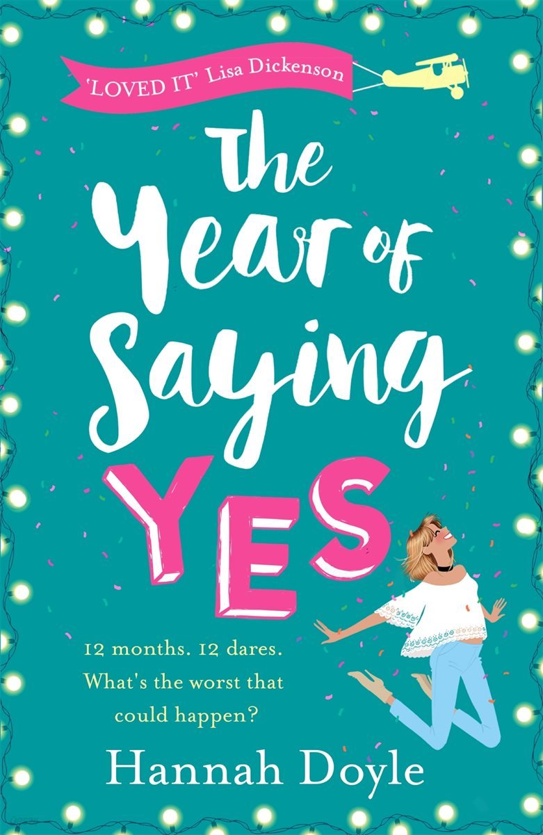 The Year of Saying Yes The Complete Novel