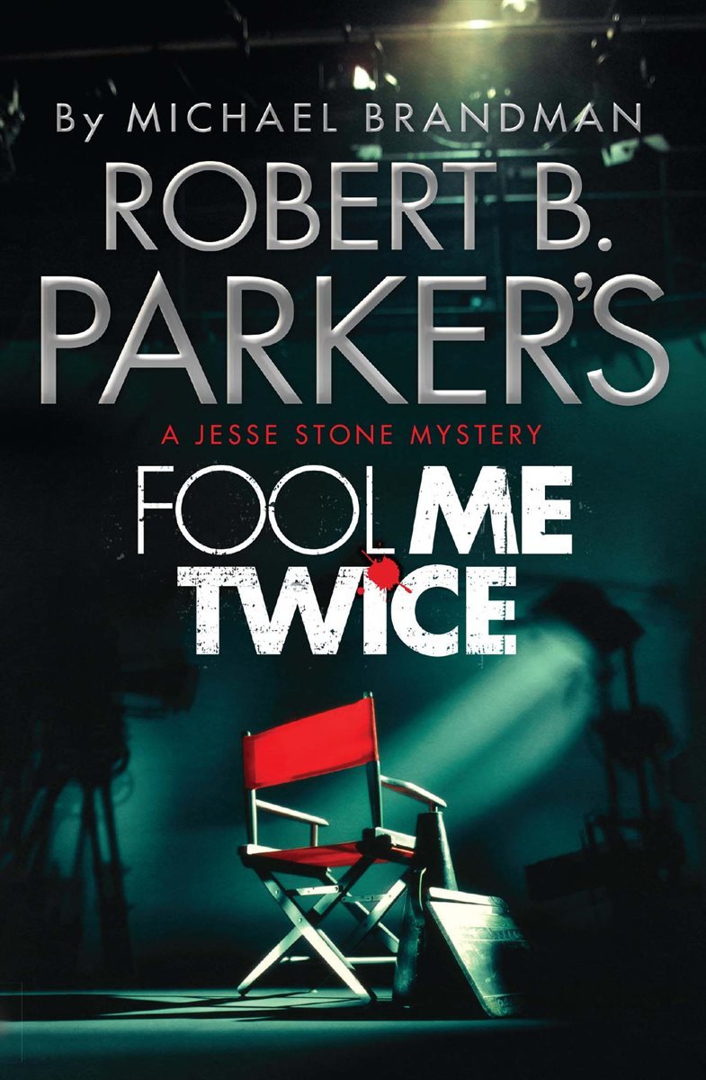 Robert B. Parker&#39;s Fool Me Twice