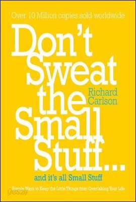 Don't Sweat the Small Stuff