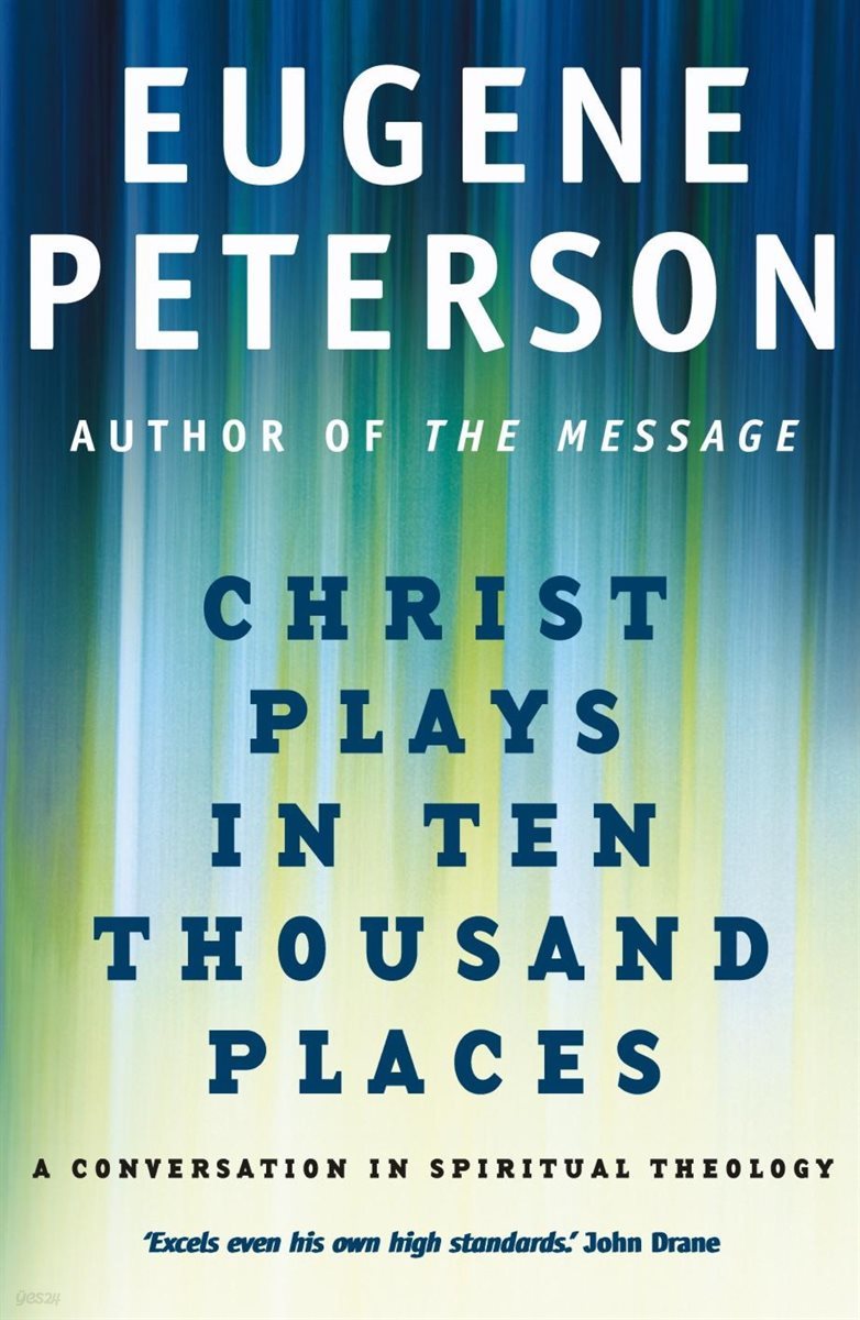 Christ Plays In Ten Thousand Places