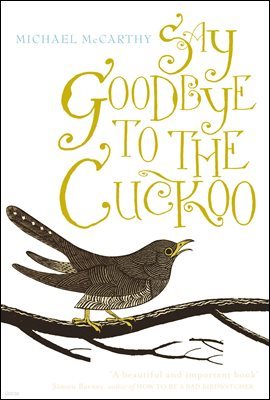 Say Goodbye to the Cuckoo