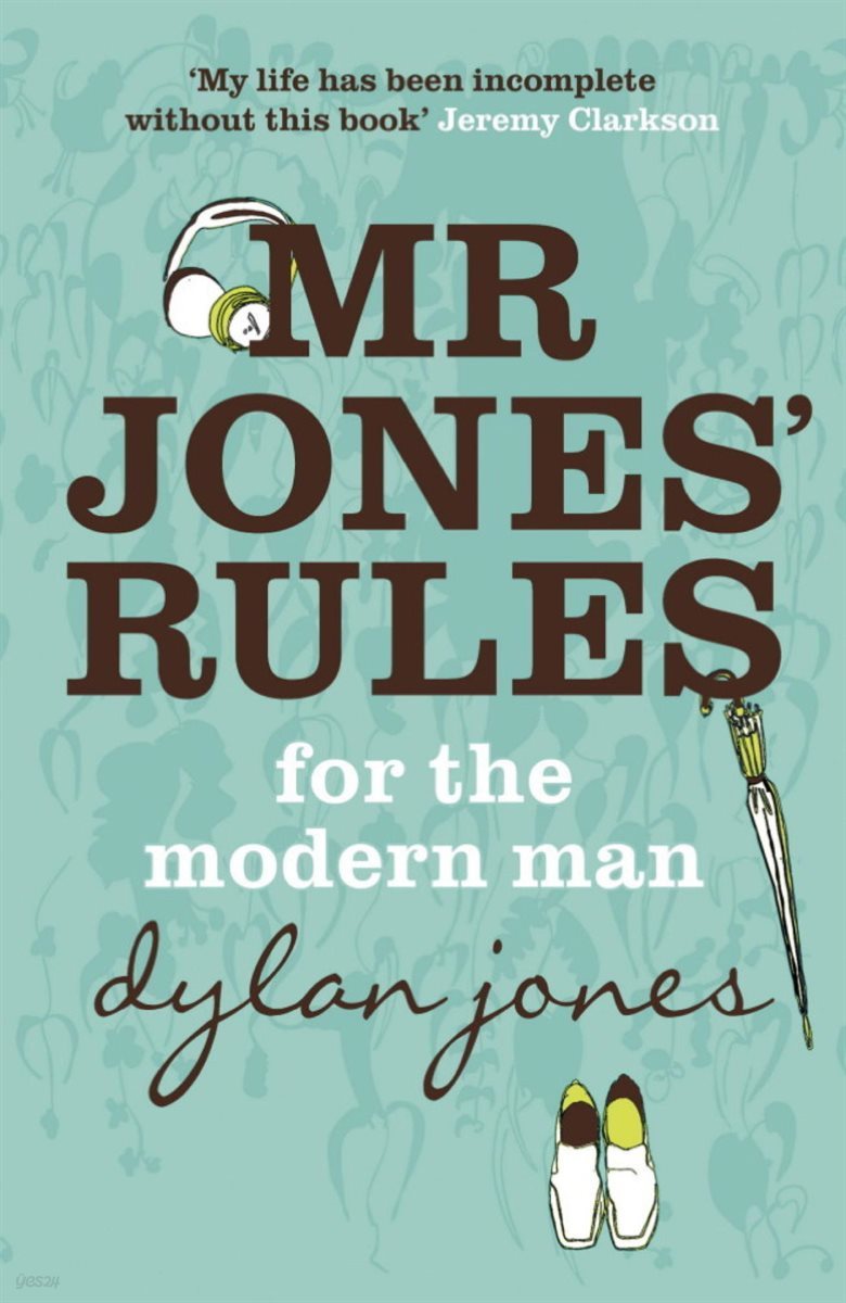 Mr Jones&#39; Rules for the Modern Man