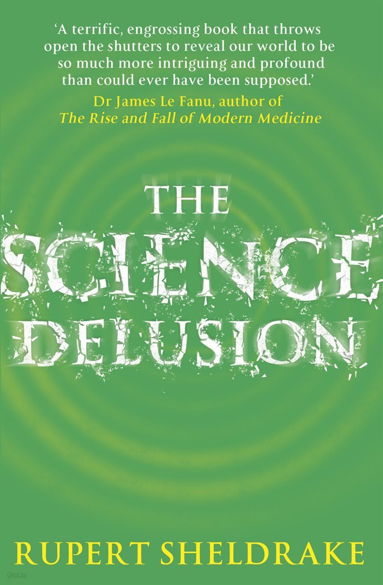 The Science Delusion