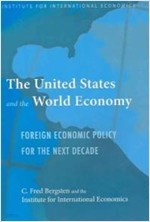 The United States and the World Economy: Foreign Economic Policy for the Next Decade (Paperback) 