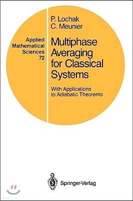 Multiphase Averaging for Classical Systems: With Applications to Adiabatic Theorems