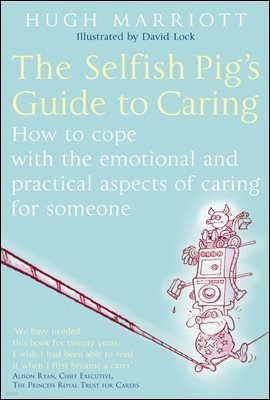 The Selfish Pig's Guide To Caring