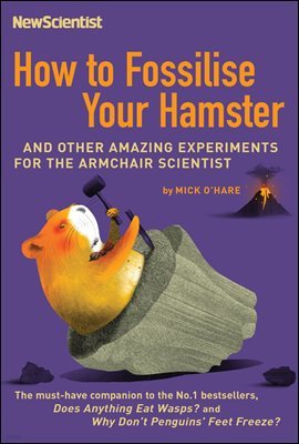 How to Fossilise Your Hamster