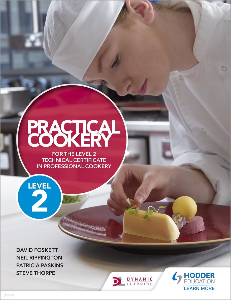 Practical Cookery for the Level 2 Technical Certificate in Professional Cookery