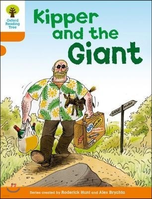 [Ǹ] Oxford Reading Tree: Stage 6: Stories: Kipper and the Giant