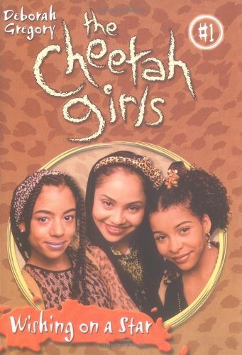 Cheetah Girls, The: Wishing on a Star - Book #1