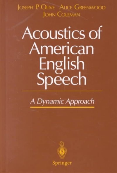 Acoustics of American English Speech: A Dynamic Approach