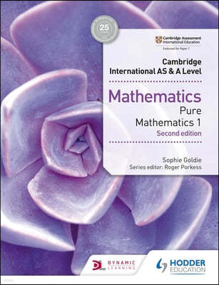 Cambridge International AS & A Level Mathematics Pure Mathematics 1 second edition