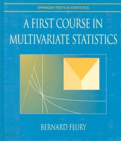 A First Course in Multivariate Statistics