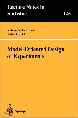 Model-Oriented Design of Experiments