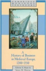 A History of Business in Medieval Europe, 1200-1550 (Paperback) 