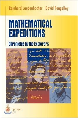 Mathematical Expeditions: Chronicles by the Explorers