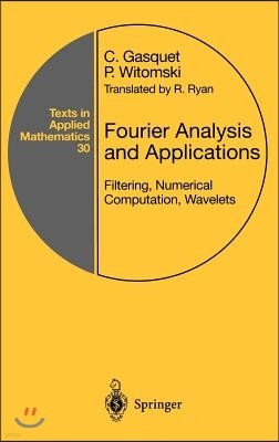 Fourier Analysis and Applications: Filtering, Numerical Computation, Wavelets